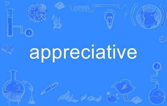 appreciative