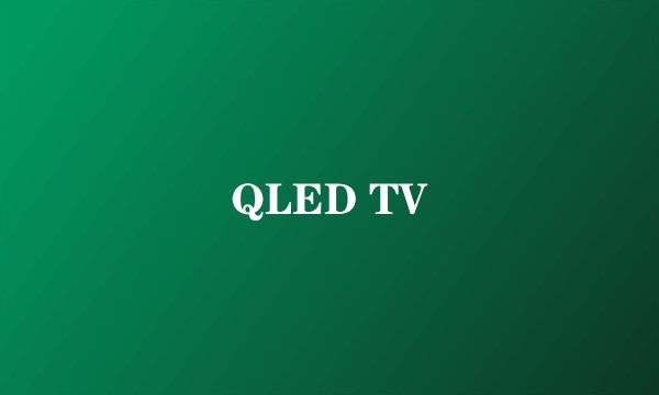 QLED TV