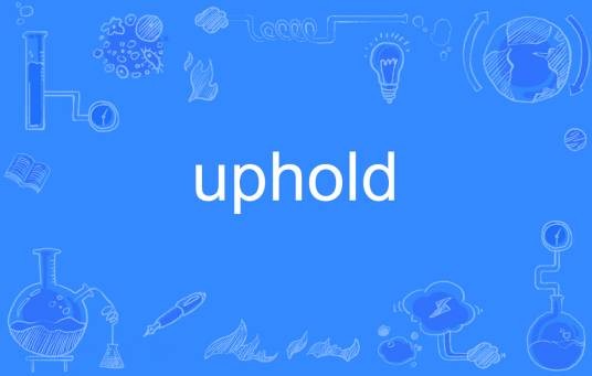uphold