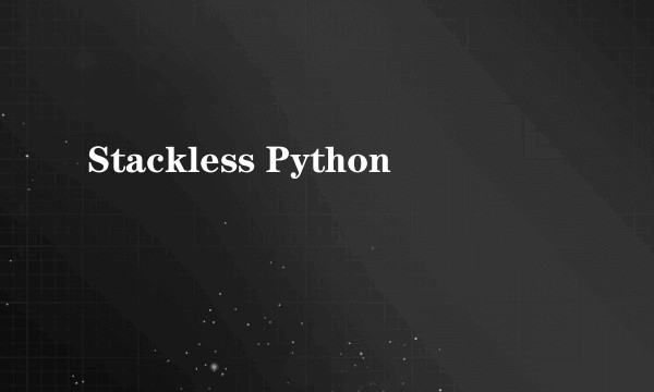 Stackless Python