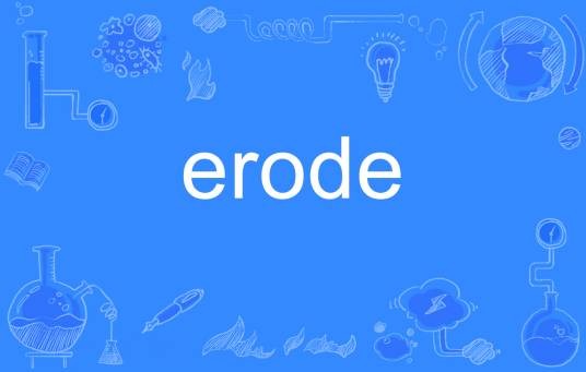 erode