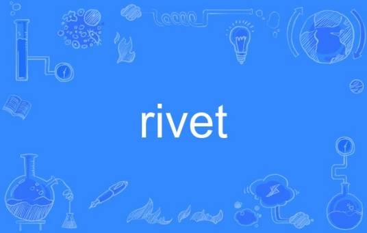 Rivet