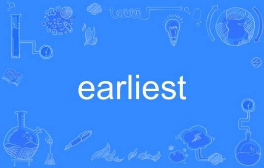 earliest