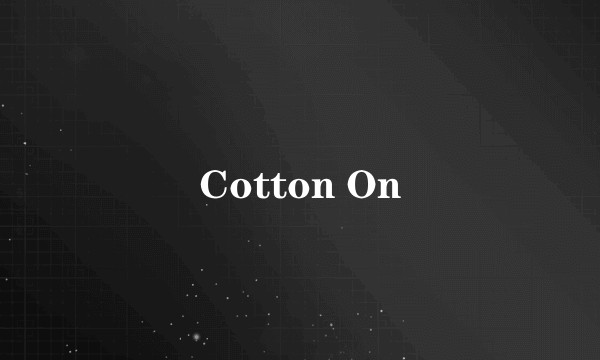 Cotton On