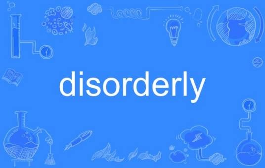disorderly
