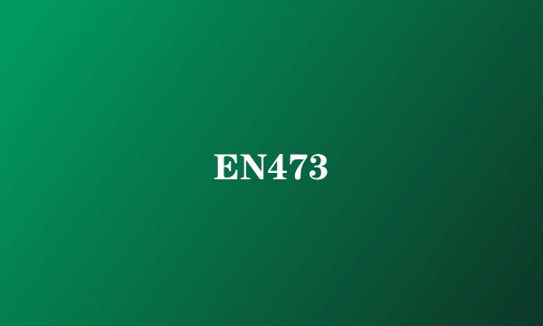 EN473
