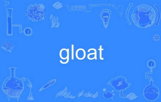 gloat