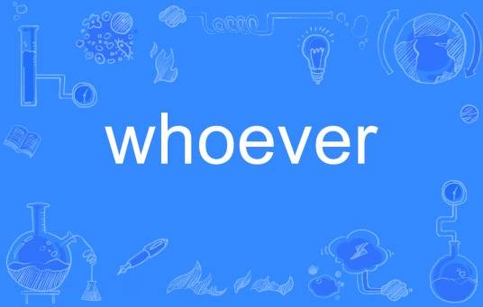 whoever