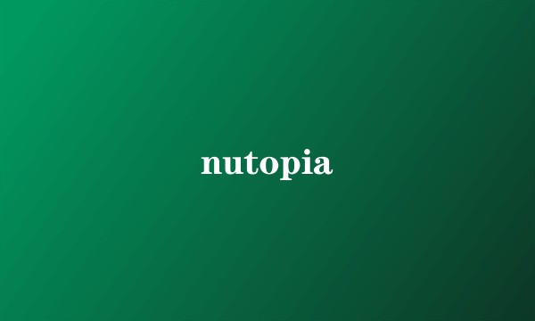 nutopia