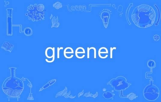 greener