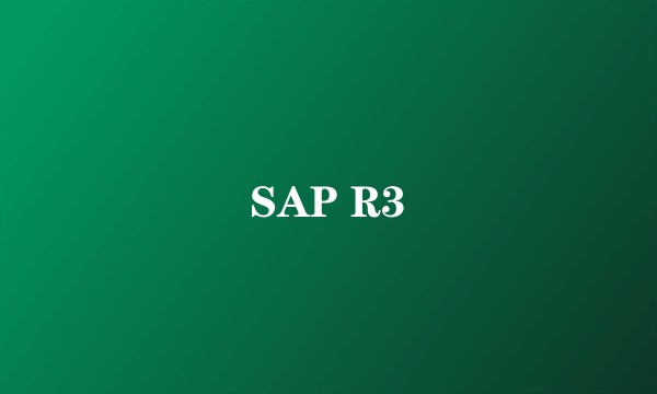 SAP R3