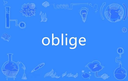 oblige