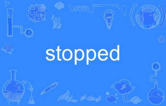 stopped