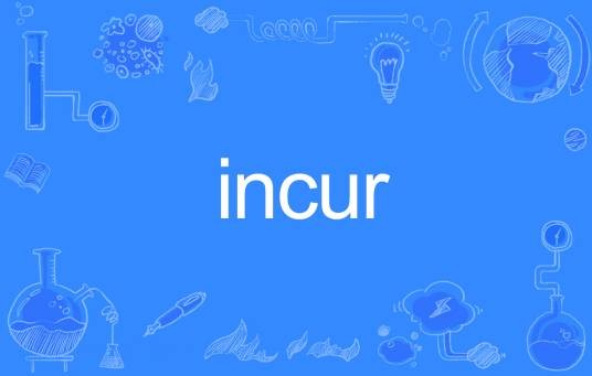 incur