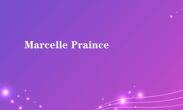 Marcelle Praince