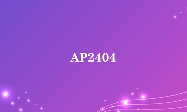 AP2404