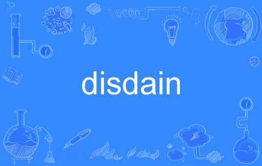 disdain