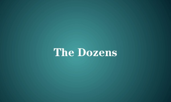 The Dozens