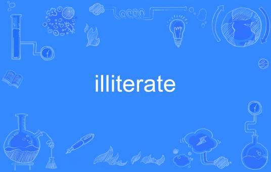 illiterate