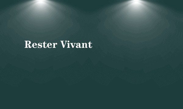 Rester Vivant