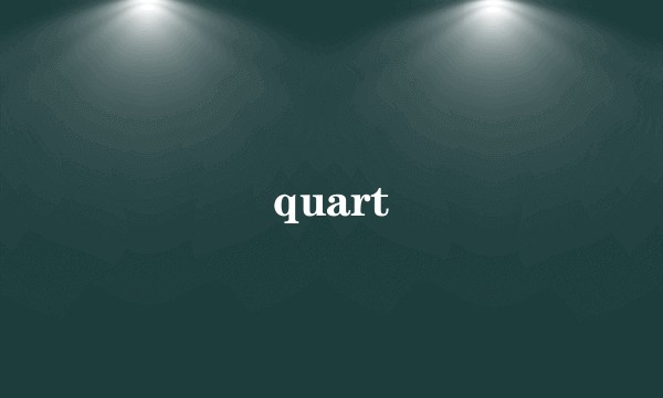 quart