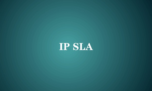 IP SLA