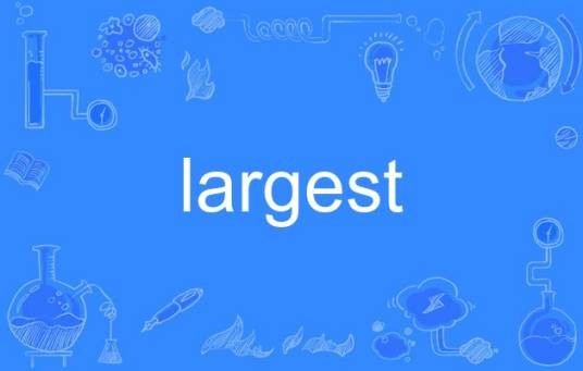 largest
