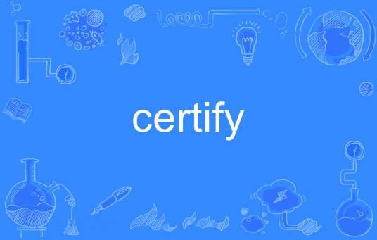 certify
