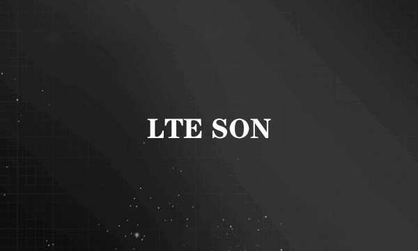 LTE SON