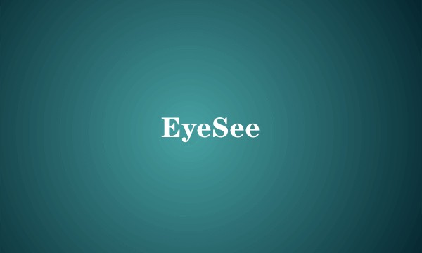 EyeSee