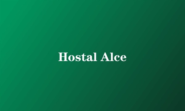 Hostal Alce