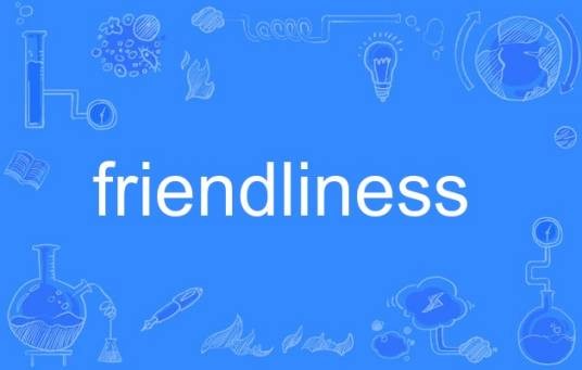 friendliness