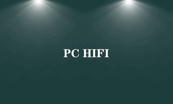PC HIFI