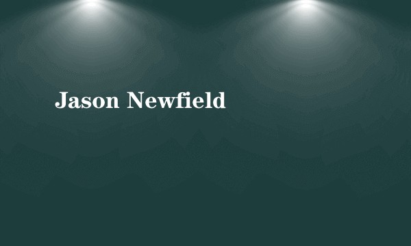 Jason Newfield