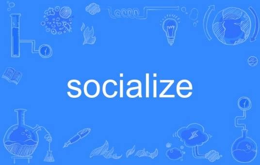 Socialize