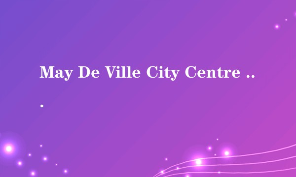 May De Ville City Centre 2 Hotel