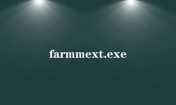 farmmext.exe