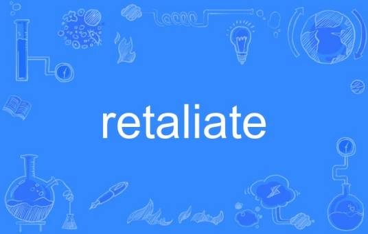 retaliate