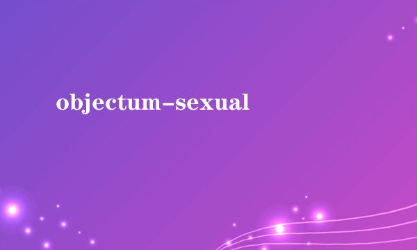 objectum-sexual