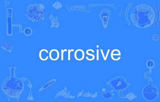 corrosive