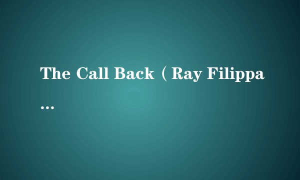 The Call Back（Ray Filippazzo执导的电影）