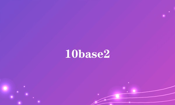 10base2