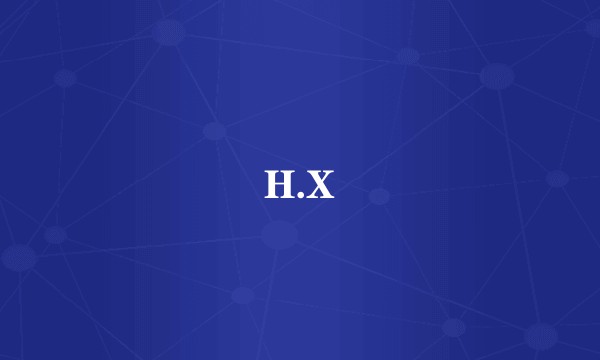 H.X