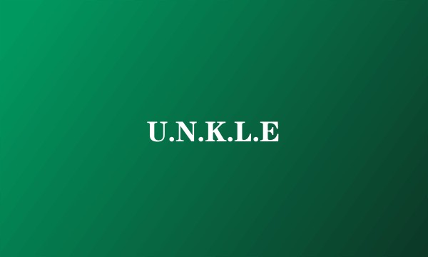 U.N.K.L.E