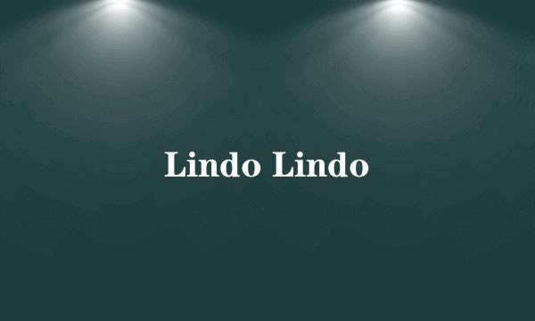 Lindo Lindo
