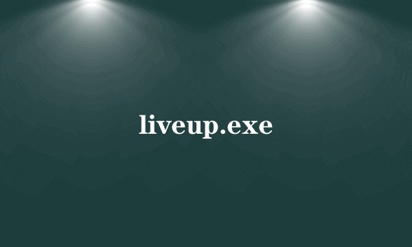 liveup.exe