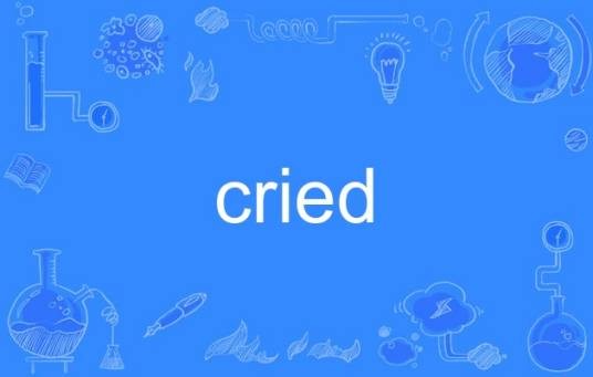 cried