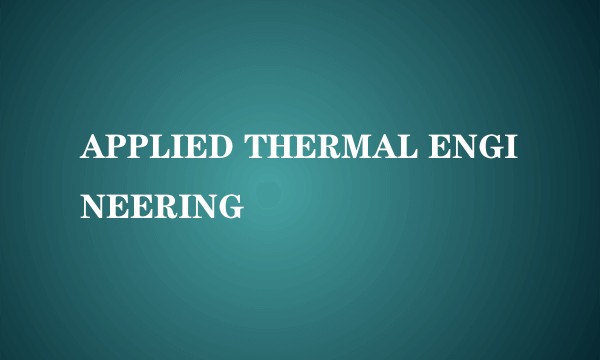 APPLIED THERMAL ENGINEERING