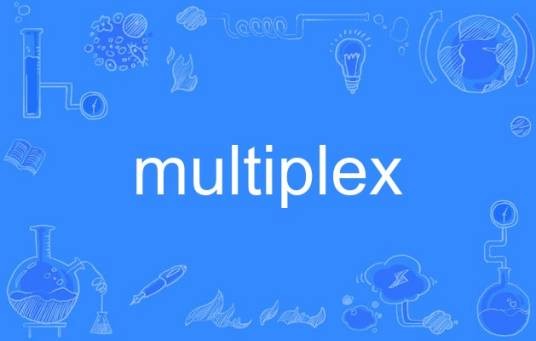 multiplex