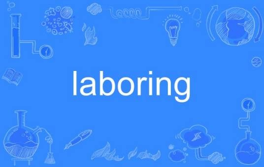 laboring